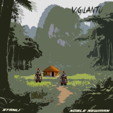 Vigilanto ft. Noble Newman | Boomplay Music