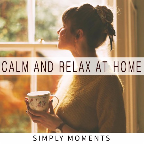 Calm and Relax at Home