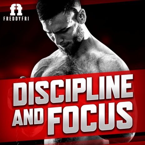 Discipline and Focus (Motivational Speech) | Boomplay Music