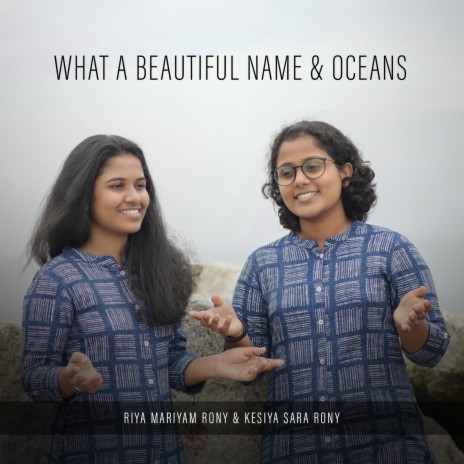 What a Beautiful Name & Oceans | Boomplay Music