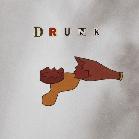 drunk | Boomplay Music