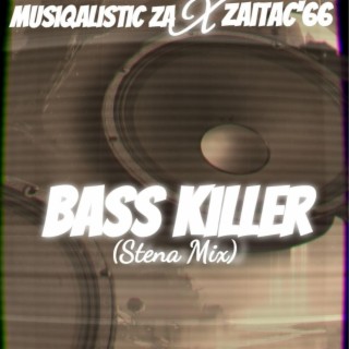 Bass Killer