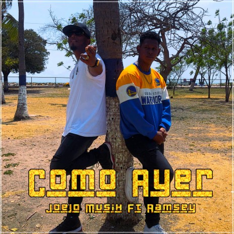 Como Ayer ft. Ramsey Oficial | Boomplay Music