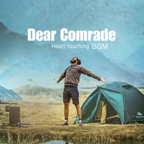 Dear comrade heart touching (bgm) | Boomplay Music