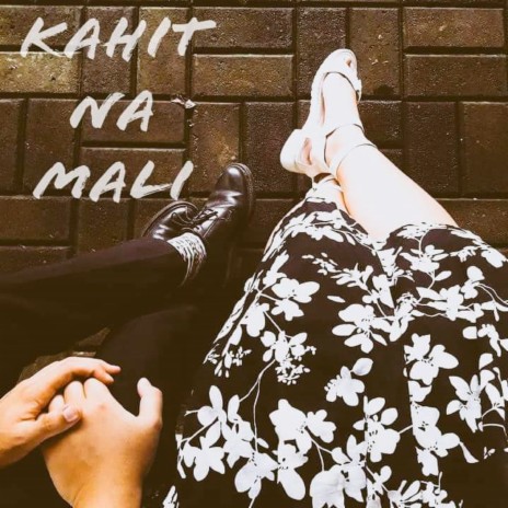 Kahit Na Mali | Boomplay Music
