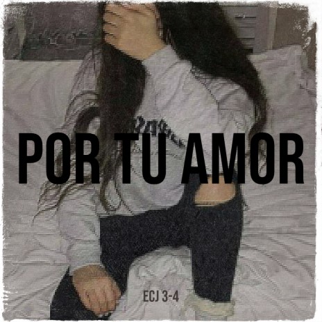 Por Tu Amor | Boomplay Music