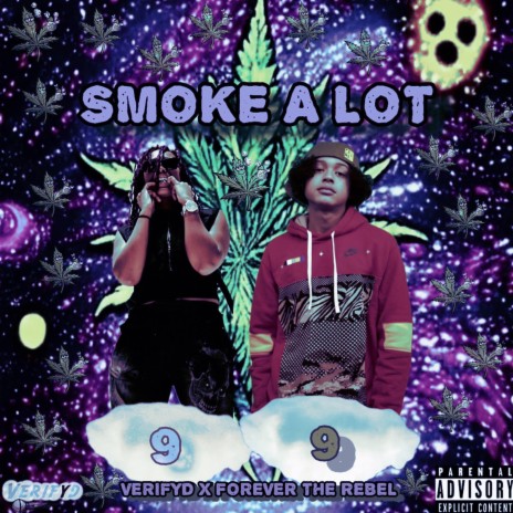 SMOKE A LOT ft. Forever the Rebel | Boomplay Music