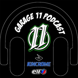 Garage 11 - 007 - We talk about the last round of WSX, what was last weekends riding like, G11 update, Vizion Concepts is LIVE and much much more