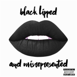 Black Lipped and Misrepresented