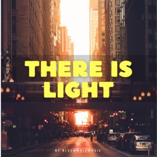 There Is Light