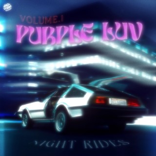 Purple Luv Volume 1: Night Rides