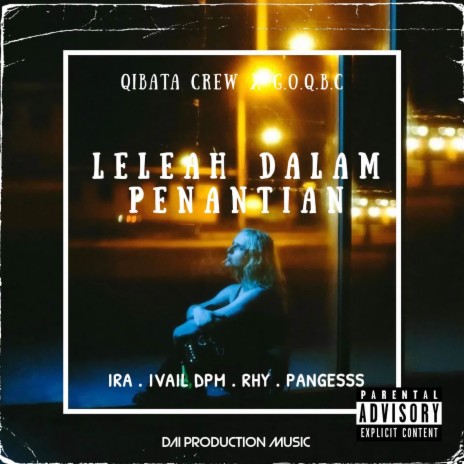 Lelah dalam penantian (ft. G.O.Q.B.C) | Boomplay Music