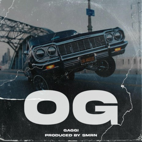 OG ft. GAGGI | Boomplay Music