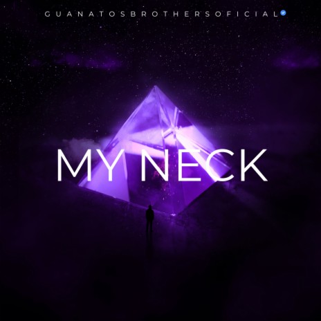 My Neck (GDL) | Boomplay Music