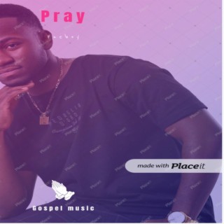 PRAY lyrics | Boomplay Music