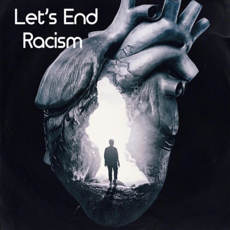 Let's End Racism (Radio Edit) | Boomplay Music