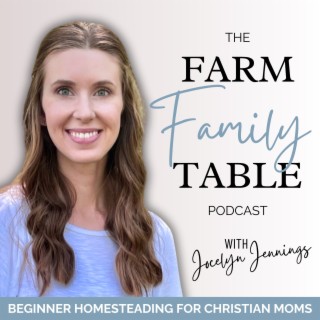 Beginner Homesteading for Christian Moms for Less Stress and More Joy
