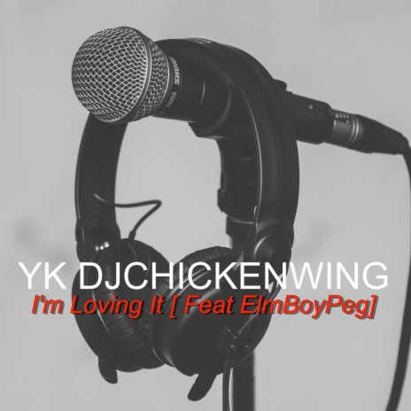 I'm Loving It ft. ElmBoyPeg | Boomplay Music