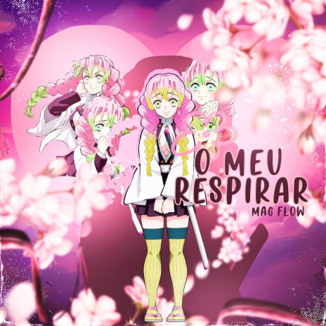 O meu respirar, Mitsuri | Boomplay Music