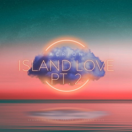 Island Love Pt. 2
