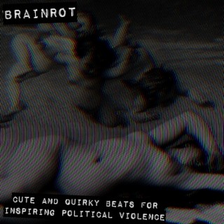 BRAINROT