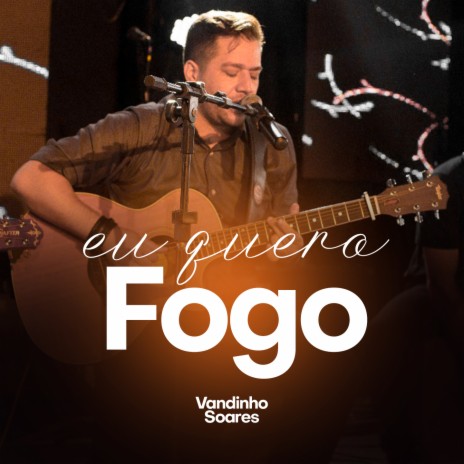 Eu Quero Fogo | Boomplay Music