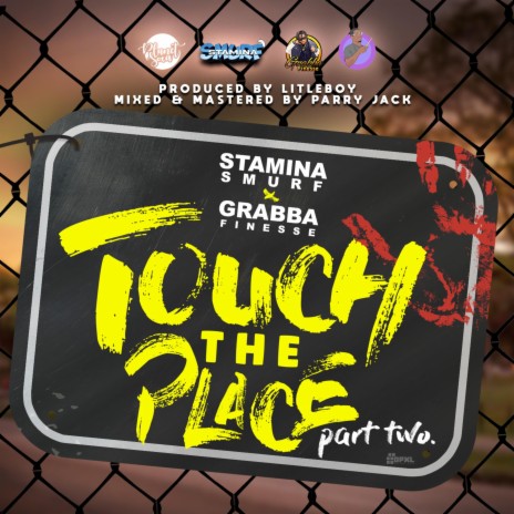 Touch The Place ft. Stamina Smurf | Boomplay Music