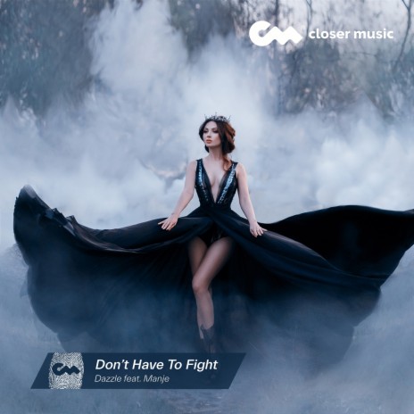 Don't Have to Fight ft. Manje | Boomplay Music