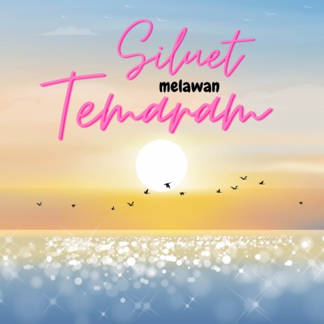 Siluet Melawan Temaram | Boomplay Music