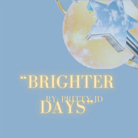 Brighter days
