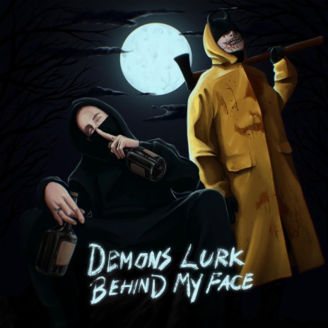 DEMONS LURK BEHIND MY FACE ft. 7xvn | Boomplay Music