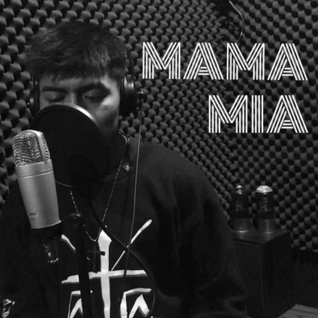 MAMA MIA | Boomplay Music