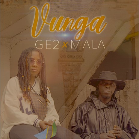 Vunga ft. Mala | Boomplay Music