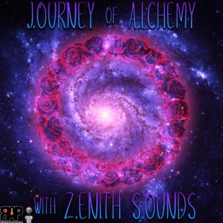 J.ourney of A.lchemy with Z.enith S.ounds