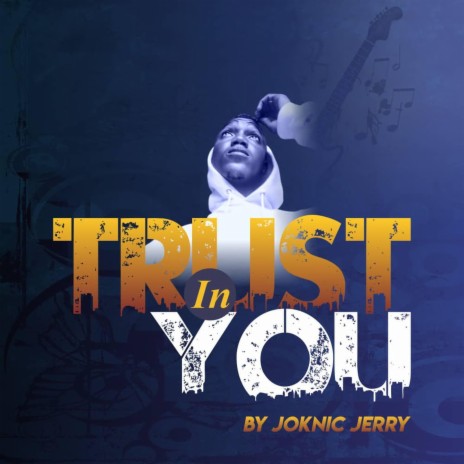 Trust in you | Boomplay Music