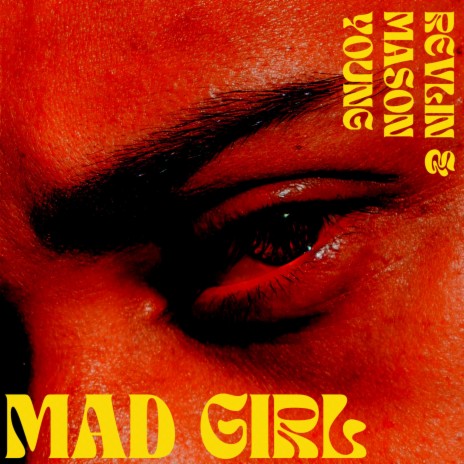 Mad Girl ft. Revlin | Boomplay Music