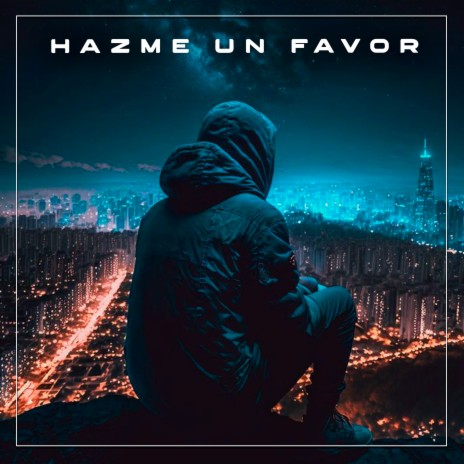 Hazme un Favor | Boomplay Music