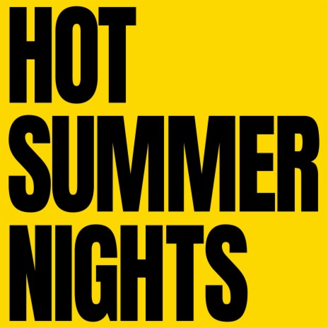 Hot Summer Nights | Boomplay Music