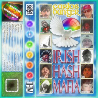 Carlos Danger presents: Irish Hash Mafia