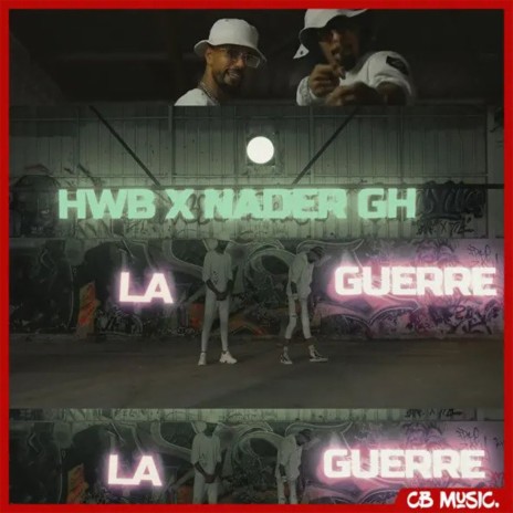 La Guerre ft. Nader Gh | Boomplay Music