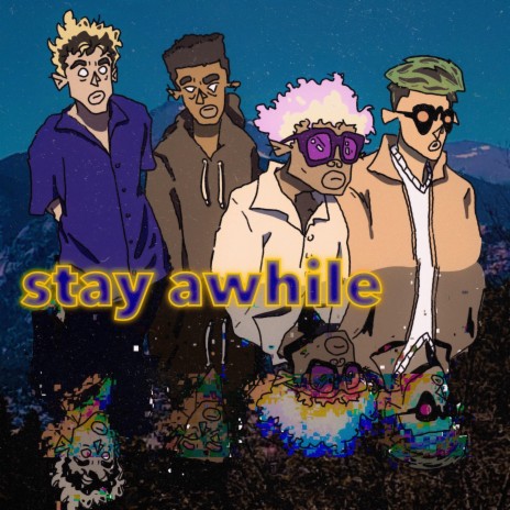 stay awhile | Boomplay Music