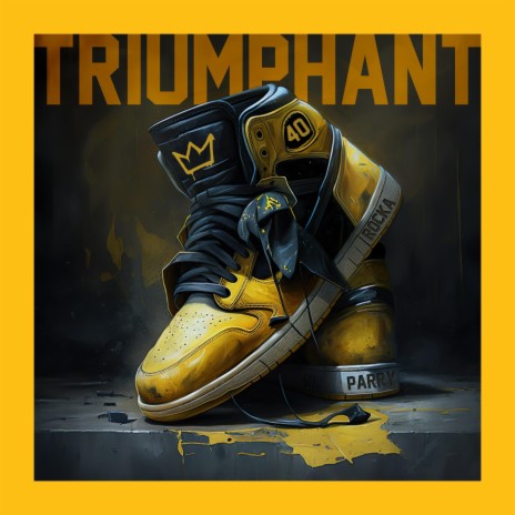 TRIUMPHANT ft. Rocka MrEverything, Mouthpi3ce & Braille | Boomplay Music
