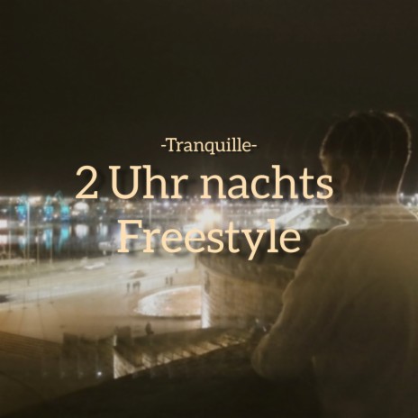 2 Uhr Nachts (Freestyle) | Boomplay Music