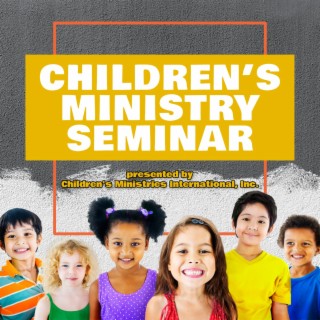 Children’s Ministry Seminar
