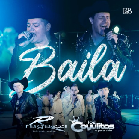 Baila ft. Banda Los Coyulitos | Boomplay Music