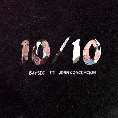 10/10 ft. John Concepcion | Boomplay Music