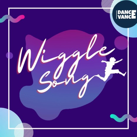 Wiggle Song - Kids Exercise ft. Komal Panwar & Dance Vance | Boomplay Music