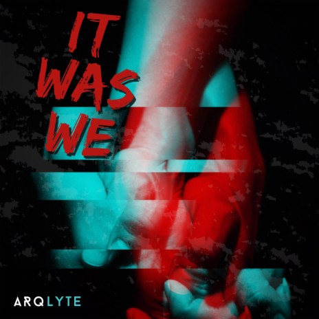 It Was We | Boomplay Music