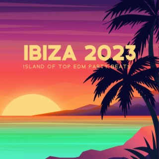 IBIZA 2023 - Island of Top EDM Party Beats (Mix Electronic Ringtones)
