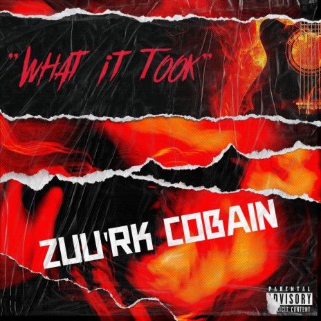 What it Took ft. Zuu'rk Cobain